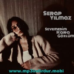 Serap Yılmaz Sevemedim Kara Gözlüm