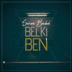 Sercan Budak Belki Ben