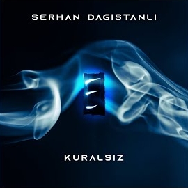 Serhan Dağıstanlı Kuralsız