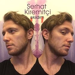 Serhat Kiremitçi Sıkıldım