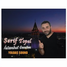 Şerif Topal İstanbul Geceleri