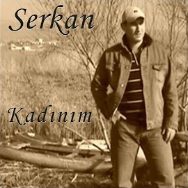 Serkan Kadınım