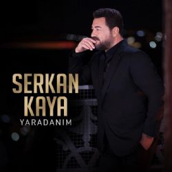 Serkan Kaya Yaradanım