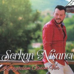 Serkan Nişancı Karagözlüm Ölesim Var