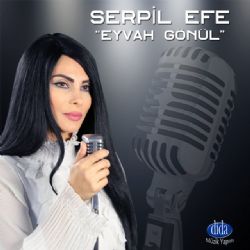 Serpil Efe Eyvah Gönül