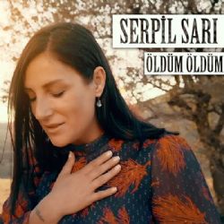 Serpil Sarı Öldüm Öldüm