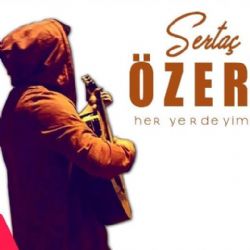 Sertaç Özer Her Yerdeyim