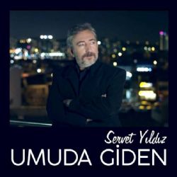 Servet Yıldız Umuda Giden