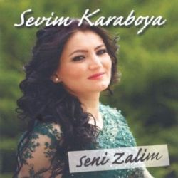 Sevim Karaboya Seni Zalim