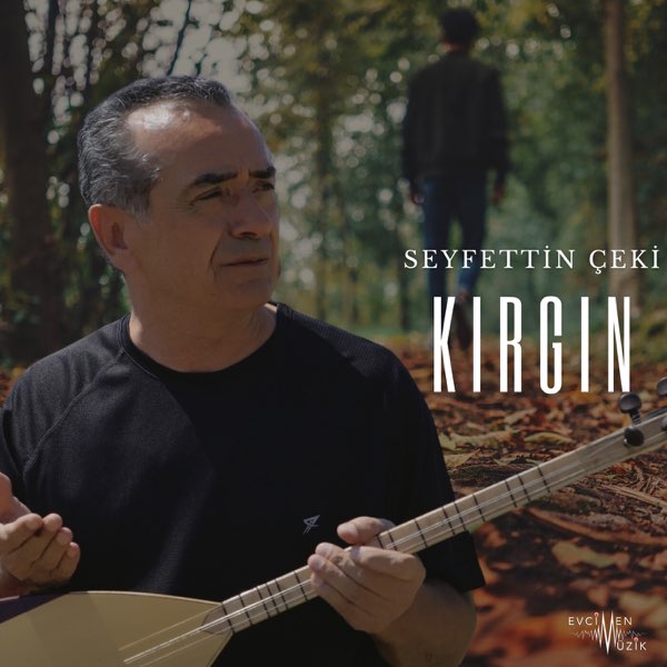 Seyfettin Çeki  Kırgın