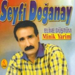 Seyfi Doğanay Eline Düştüm Minik Yarim