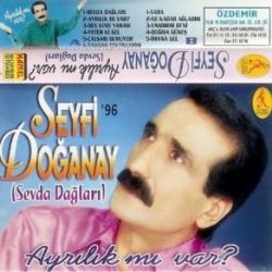 Seyfi Doğanay Sevda Dağları