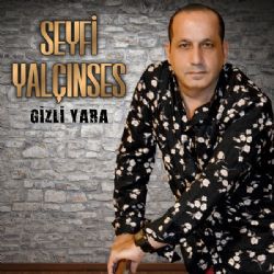 Seyfi Yalçınses Gizli Yara