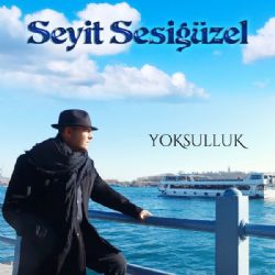 Seyit Sesigüzel Yoksulluk