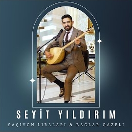 Seyit Yıldırım Saçıyon Liraları, Bağlar Gazeli