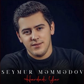 Seymur Memmedov Hardadı Yar