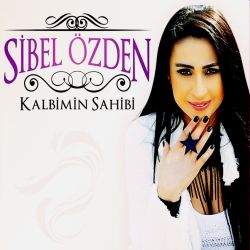 Sibel Özden Kalbimin Sahibi