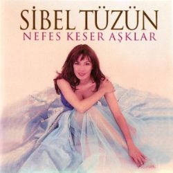 Sibel Tüzün Nefes Keser Aşklar