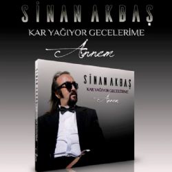 Sinan Akbaş Kar Yağıyor Gecelerime