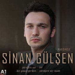 Sinan Gülşen Yüreğine Sor