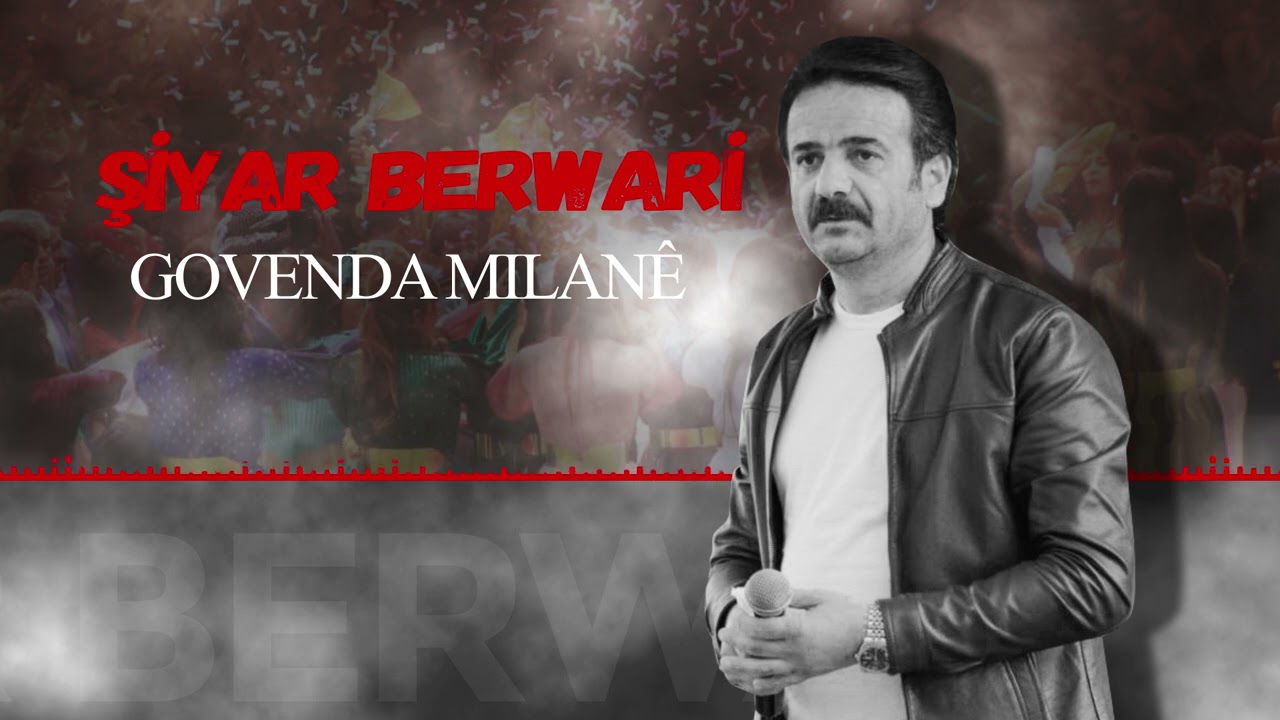 Şiyar Berwari Govenda Milane