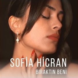 Sofia Hicran Bıraktın Beni