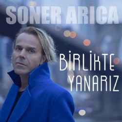 Soner Arıca Birlikte Yanarız