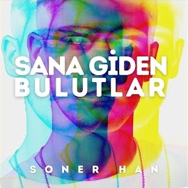 Soner Han Sana Giden Bulutlar