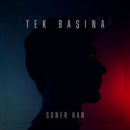 Soner Han Tek Başına