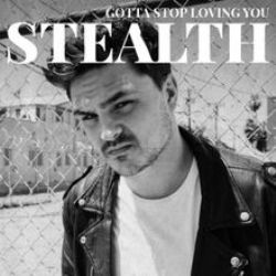 Stealth Gotta Stop Loving You