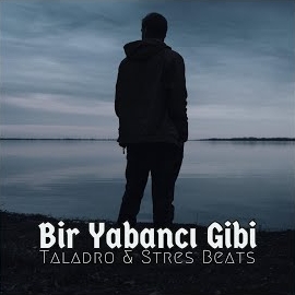 Stres Beats Bir Yabancı Gibi