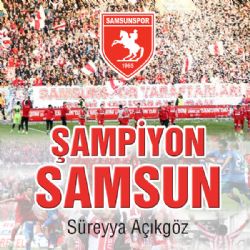 Süreyya Açıkgöz Şampiyon Samsun