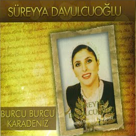 Süreyya Davulcuoğlu Burcu Burcu Karadeniz