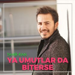 Tahir Ran Ya Umutlar Da Biterse