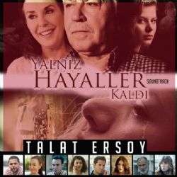 Talat Ersoy Yalnız Hayaller Kaldı