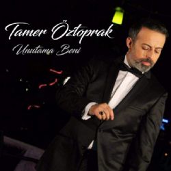 Tamer Öztoprak Unutama Beni