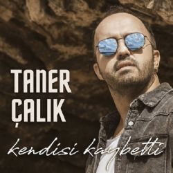 Taner Çalık Kendisi Kaybetti