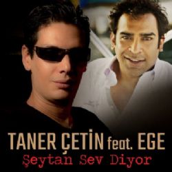 Taner Çetin Şeytan Sev Diyor