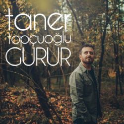 Taner Topçuoğlu Gurur