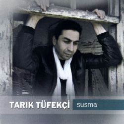 Tarık Tüfekçi Susma