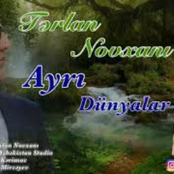 Terlan Novxani Ayrı Dunyalar