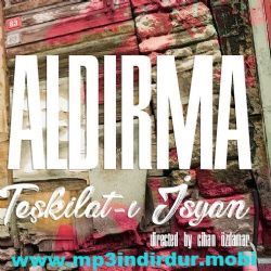 Teşkilatı İsyan Aldırma