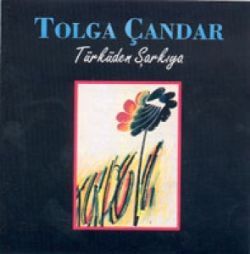 Tolga Çandar Türküden Şarkıya