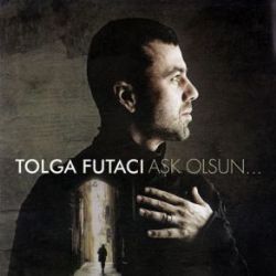 Tolga Futacı Aşk Olsun