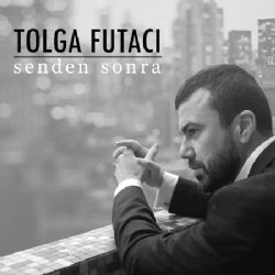 Tolga Futacı Senden Sonra