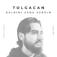 Tolgacan Kalbimi Sana Verdim