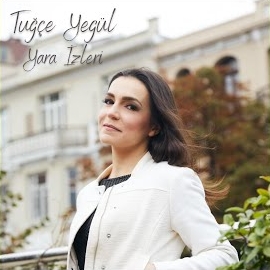 Tuğçe Yegül Yara İzleri