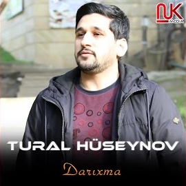 Tural Hüseynov Darıxma