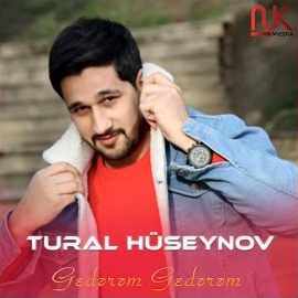 Tural Hüseynov Gederem Gederem