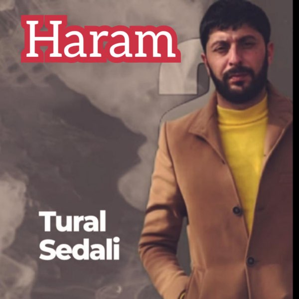 Tural Sedalı Haram